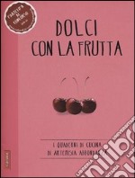 Dolci con la frutta libro