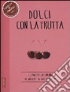 Dolci con la frutta libro