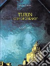 Turin «City of dreams» libro