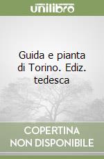 Guida e pianta di Torino. Ediz. tedesca