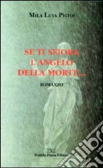 Se ti sfiora l'angelo della morte libro