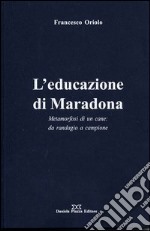 L'educazione di Maradona