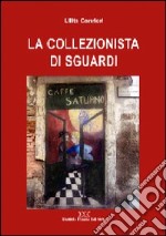 La collezionista di sguardi