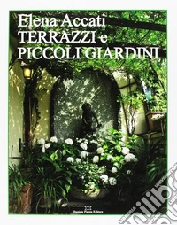 Terrazzi e piccoli giardini