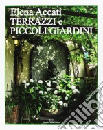 Terrazzi e piccoli giardini libro