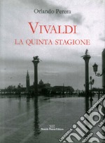 Vivaldi. La quinta stagione libro