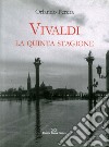 Vivaldi. La quinta stagione libro di Perera Orlando