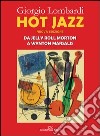 Hot jazz libro di Lombardi Giorgio