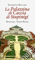 La palazzina di caccia di Stupinigi libro