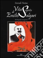 Vita segreta di Emilio Salgari. Autobiografia immaginaria libro