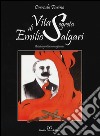 Vita segreta di Emilio Salgari. Autobiografia immaginaria libro di Farina Corrado