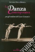 La danza contemporanea per gli studenti del Liceo Coreutico libro