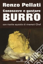 Conoscere e gustare il burro con ricette squisite di rinomati chef libro