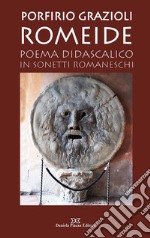 Romeide. Poema didascalico in sonetti romaneschi libro