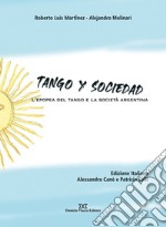 Tango y sociedad. L'epopea del tango e la società argentina