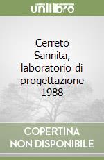 Cerreto Sannita, laboratorio di progettazione 1988