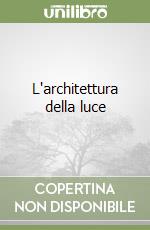 L'architettura della luce libro