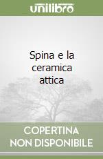 Spina e la ceramica attica libro