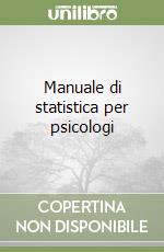 Manuale di statistica per psicologi libro