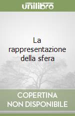 La rappresentazione della sfera