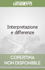 Interpretazione e differenze libro