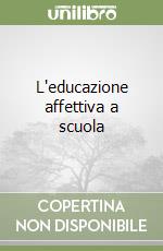 L'educazione affettiva a scuola libro