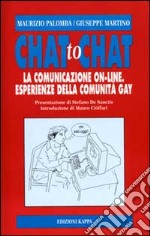 Chat to chat. La comunicazione on line. Esperienze della comunità gay