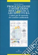 Progettazione e costruzione bioclimatica dell'architettura