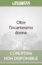 Oltre l'incantesimo donna libro