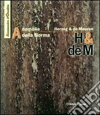 Herzog & De Meuron. Anomalie della norma