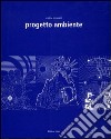 Progetto ambiente libro di Benedetti Cristina