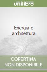 Energia e architettura libro