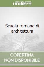 Scuola romana di architettura libro