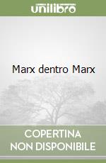 Marx dentro Marx