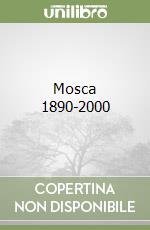 Mosca 1890-2000