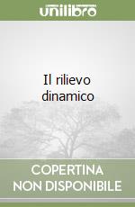 Il rilievo dinamico