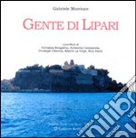 Gente di Lipari. Ediz. illustrata libro