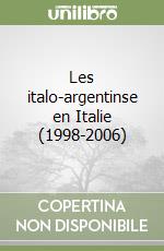 Les italo-argentinse en Italie (1998-2006)