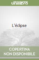 L'éclipse libro