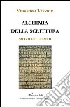 Alchimia della scrittura. Saggio letterario libro di Trovato Vincenzo