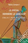 Le social derrière le handicap. Étude historique du cas italien (XIXe-XXe siècles) libro