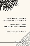 Storie dell'assurdo per praticare lo spagnolo. Ediz. italiana, francese e spagnola libro