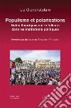 Populisme et polarisations. Notes théoriques sur le folklore dans les institutions politiques libro di Giancristofaro Lia