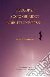 Percorsi socio-giuridici e diritti universali libro