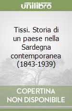 Tissi. Storia di un paese nella Sardegna contemporanea (1843-1939)