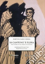 Sa cantone 'e flora. Una istoria in sas mimas de sa poesia