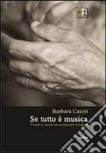 Se tutto è musica. Pensieri e parole dei compositori brasiliani libro