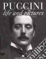 Puccini. Life and pictures libro