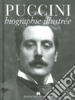 Puccini. Biographie illustrée  libro