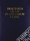 Tractatus de VIII planetarum cursu libro